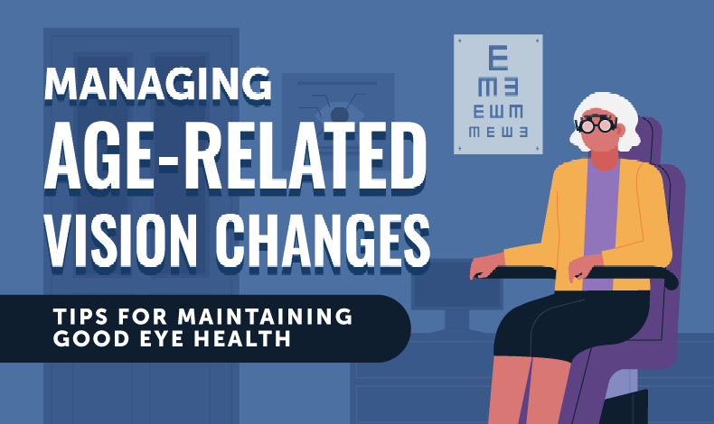 Managing Age-Related Vision Changes [Infographic]